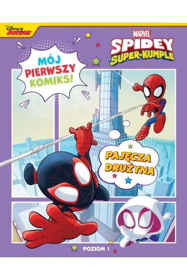 M�j pierwszy komiks. Poziom 1. Paj�cza dru�yna. Marvel Spidey i Super-kumple - Steve Behling