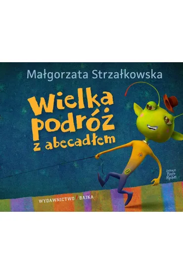 Wielka podr� z abecad�em - Ma�gorzata Strza�kowska