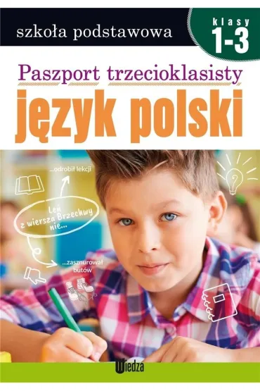Paszport trzecioklasisty. J�zyk polski. Klasy 1-3