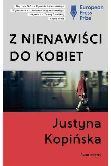 Z nienawici do kobiet - Justyna Kopiska