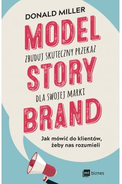 eBook Model StoryBrand - zbuduj skuteczny przekaz dla swojej marki mobi epub