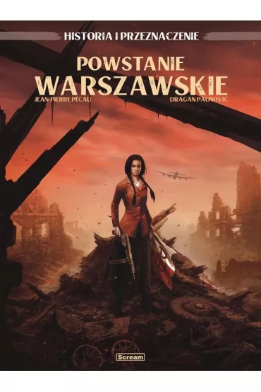 Historia i przeznaczenie: Dziewczyna z Powstania Warszawskiego. - Jean-Pierre Pecau