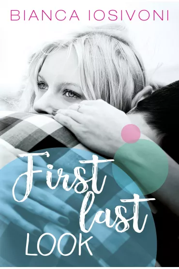 First last look - Bianca Iosivoni