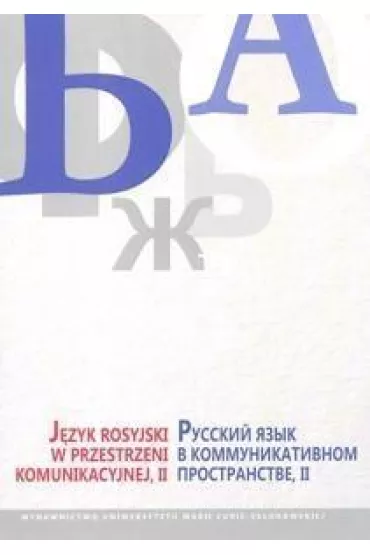 J�zyk rosyjski w przestrzeni komunikacyjnej II
