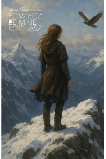 Powiedz, �e mnie kochasz - Anna Maria  Croitoru
