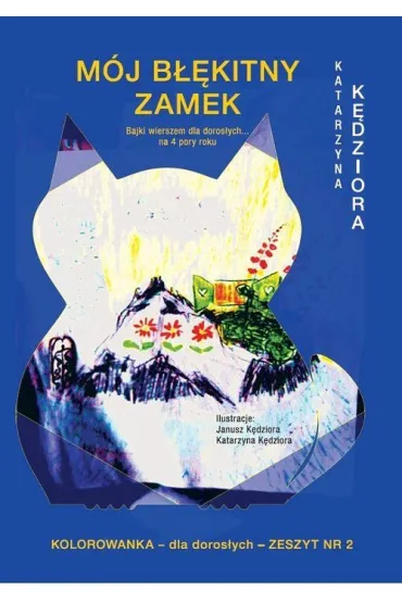 M�j b��kitny zamek - Katarzyna K�dziora