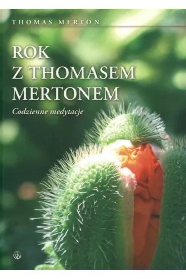 Rok z Thomasem Mertonem. Codzienne medytacje - Thomas Merton