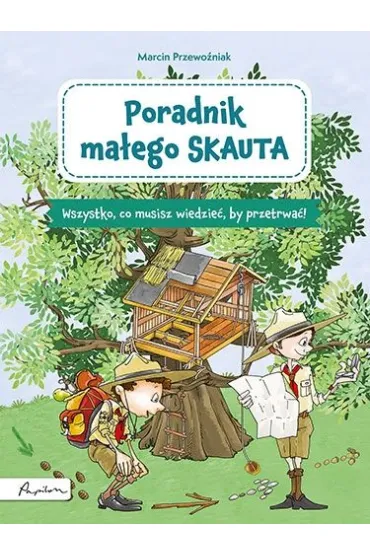 Poradnik ma�ego skauta - Marcin Przewo�niak