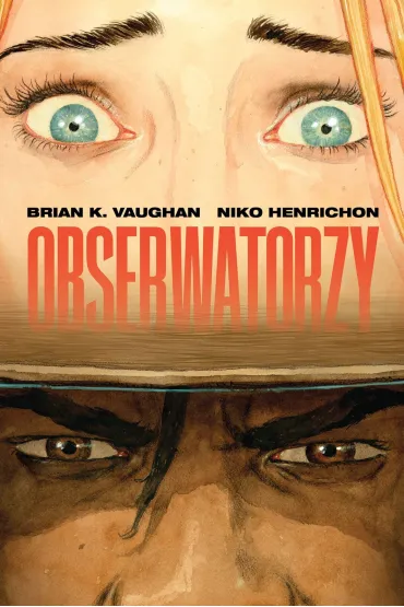Obserwatorzy - Niko Henrichon, Brian K. Vaughan