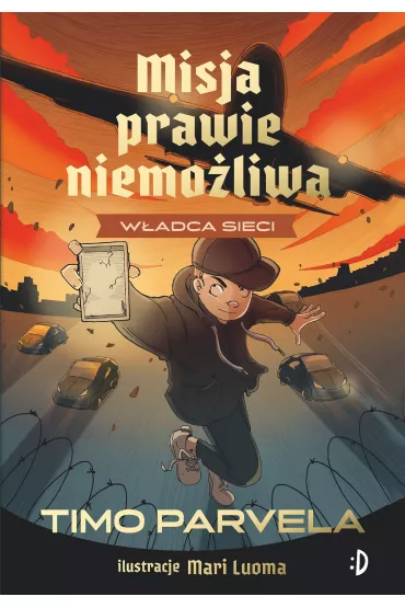 W�adca sieci. Misja Prawie Niemo�liwa. Tom 3 - Timo Parvela