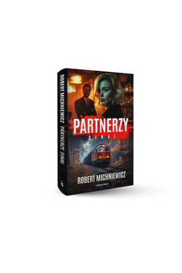 Fina�. Partnerzy. Tom 3 - Robert Michniewicz