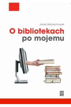 eBook O bibliotekach po mojemu pdf