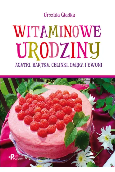 Witaminowe urodziny - Urszula G�adka