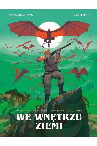 Klasyka fantastyki We wn�trzu Ziemi - Jean-David Morvan, Rafael  Ortiz