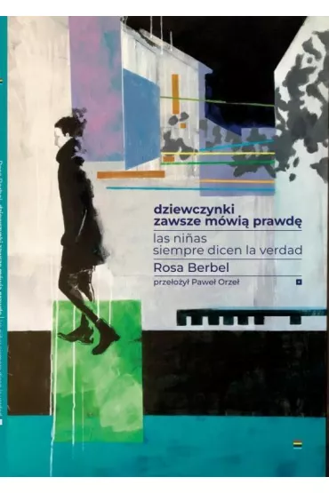 Dziewczynki zawsze m�wi� prawd� - Rosa  Berbel