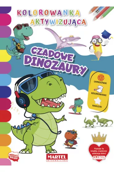 Czadowe dinozaury. Kolorowanka aktywizuj�ca