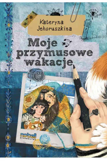 Moje przymusowe wakacje - Kateryna Jehoruszkina