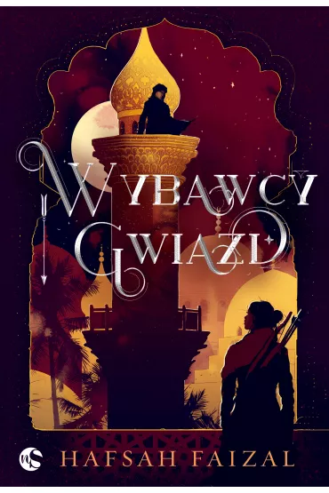 Wybawcy gwiazd. Sands of Arawiya. Tom 2 - Hafsah Faizal
