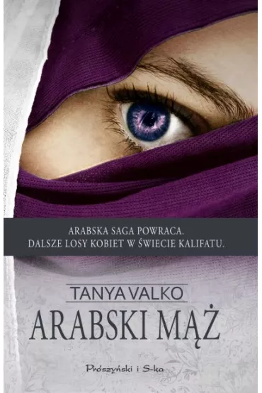 Arabski m��. Arabska saga. Tom 6 - Tanya Valko