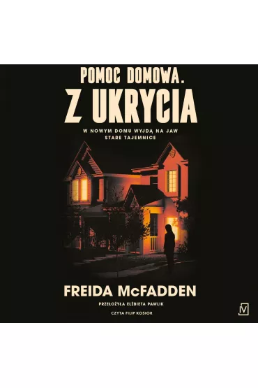 Audiobook Pomoc domowa. Z ukrycia mp3 - Freida McFadden