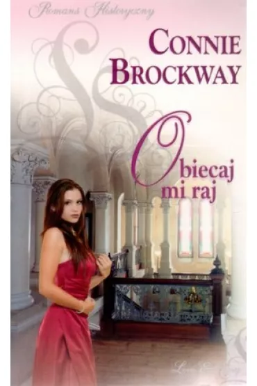 Obiecaj mi raj - Connie Brockway