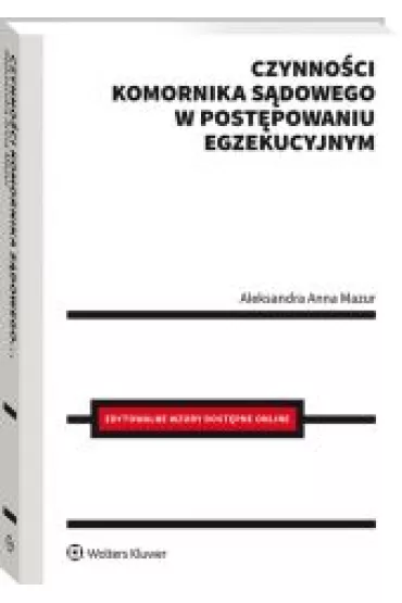 Czynno�ci komornika s�dowego w post�powaniu egzekucyjnym - Aleksandra  Mazur