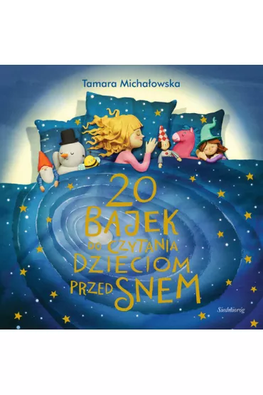 20 bajek do czytania dzieciom przed snem - Tamara Micha�owska