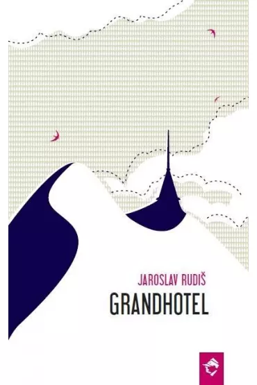 Grandhotel. Powie�� nad chmurami - Jaroslav Rudi�