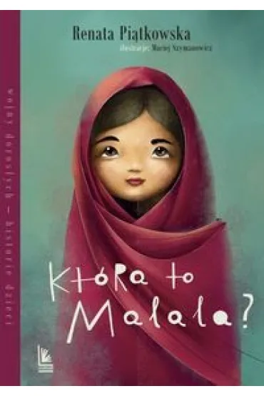 Kt�ra to Malala? - Renata Pi�tkowska