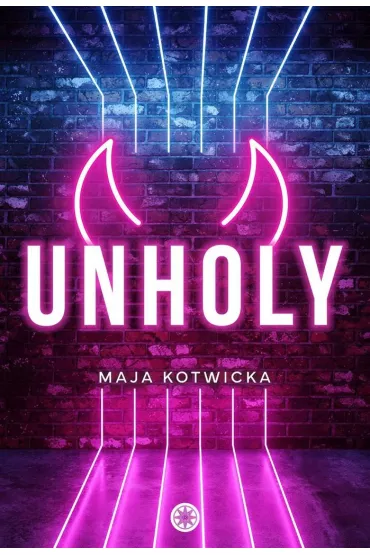 Unholy - Maja  Kotwicka