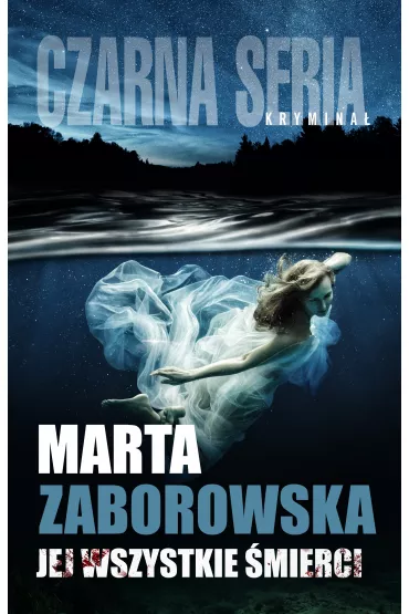 Jej wszystkie �mierci - Marta Zaborowska