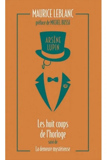 Arsene Lupin - Les huit coups de l'horloge - Maurice Leblanc