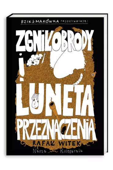 Bzik & Mak�wka przedstawiaj�: Zgni�obrody i Luneta Przeznaczenia - Rafa� Witek