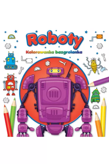 ROBOTY Kolorowanka Bazgrolanka