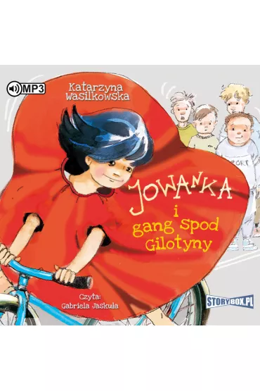Audiobook Jowanka i gang spod gilotyny CD - Katarzyna Wasilkowska