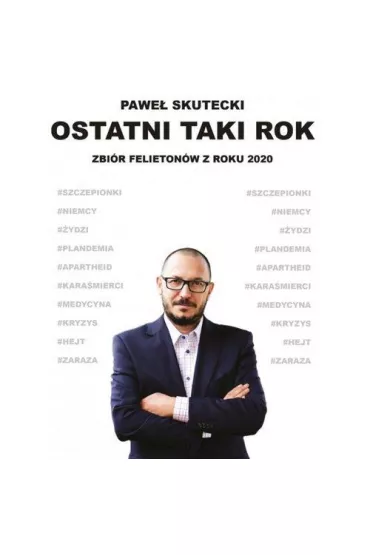 Ostatni taki rok - Pawe�  Skutecki
