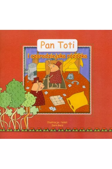 Pan Toti i czarodziejska r�d�ka - Sorn Gara