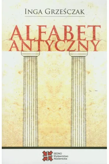 Alfabet antyczny - Inga Grze�czak