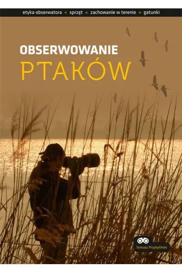 Obserwowanie ptak�w - Tomasz Przybyli�ski