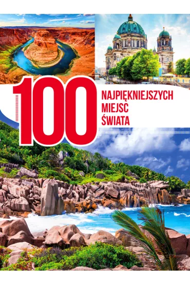 100 najpi�kniejszych miejsc �wiata