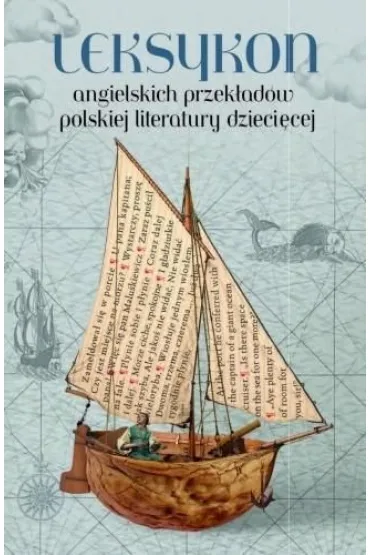 Leksykon angielskich przek�ad�w polskiej literatury dzieci�cej - Joanna Dybiec-Gajer