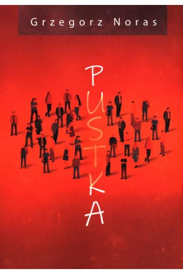 Pustka - Grzegorz Noras