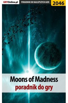 eBook Moons of Madness - poradnik do gry pdf epub