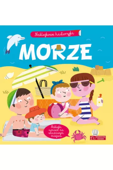 Naklejkowe historyjki. Morze - Agnes Besson