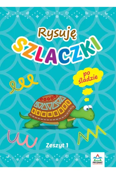Rysuj� szlaczki. Zeszyt 1 - Bart�omiej Filous