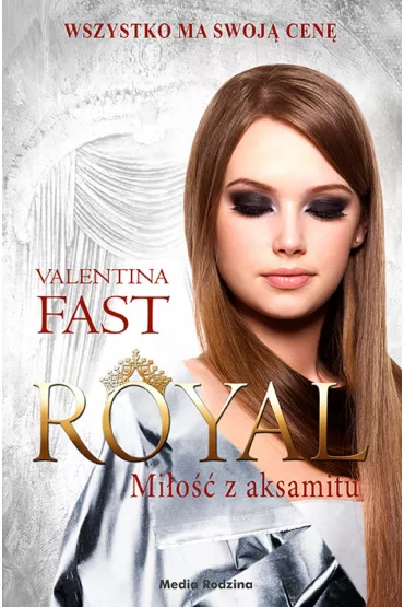 Mi�o�� z aksamitu. Royal. Tom 6 - Valentina Fast