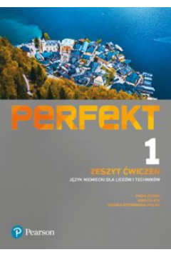 Perfekt 1. Język niemiecki dla liceów i techników. Podręcznik z zeszytem ćwiczeń + kod (Interaktywny podręcznik + Interaktywny zeszyt ćwiczeń)