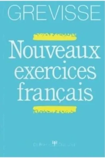 Nouveaux exercice francais - Maurice Grevisse