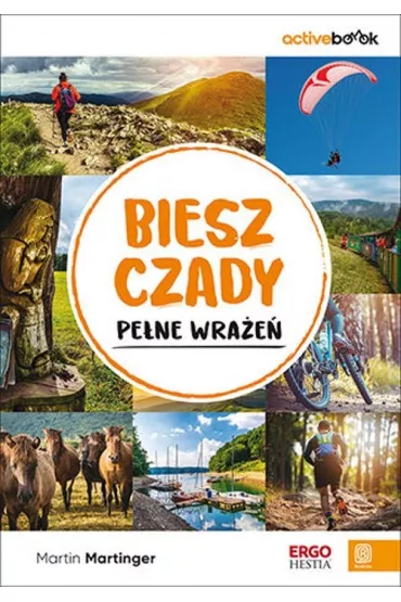 Bieszczady pe�ne wra�e�. ActiveBook - Martin  Martinger