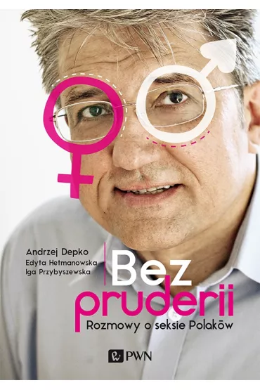 Bez pruderii - Andrzej Depko